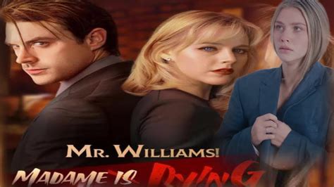 mr.williams madame is dying|madam is dying full movie.